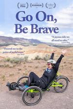 Watch Go On, Be Brave Zmovies
