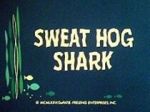 Watch Sweat Hog Shark Zmovies