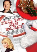 Watch Single Santa Seeks Mrs. Claus Zmovies