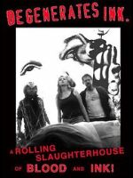Watch Degenerates Ink Zmovies