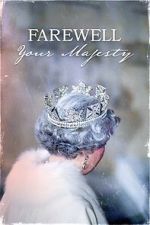 Watch Farewell Your Majesty Zmovies