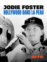 Watch Jodie Foster: Hollywood Under the Skin Zmovies