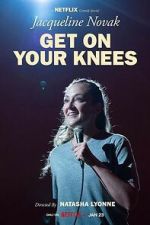 Watch Jacqueline Novak: Get on Your Knees Zmovies