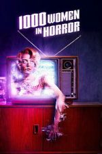 Watch 1000 Women in Horror Zmovies