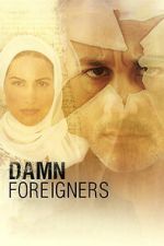 Watch Damn Foreigners Zmovies