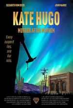 Watch Kate Hugo: Murder After Mayhem Zmovies