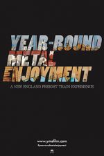 Watch Year-round Metal Enjoyment Zmovies