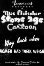 Watch Way Back When Women Had Their Weigh Zmovies