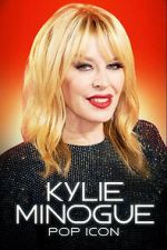 Watch Kylie Minogue: Pop Icon Zmovies