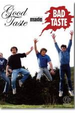 Watch Good Taste Made Bad Taste Zmovies
