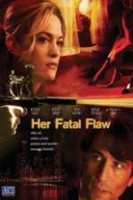 Watch Her Fatal Flaw Zmovies