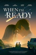 Watch When I\'m Ready Zmovies