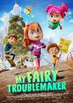 Watch My Fairy Troublemaker Zmovies