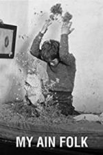 Watch My Ain Folk Zmovies