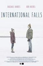 Watch International Falls Zmovies