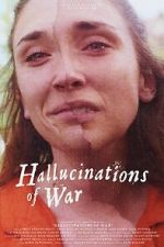 Watch Hallucinations of War Zmovies