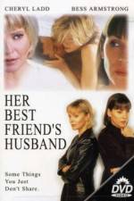 Watch Her Best Friend's Husband Zmovies