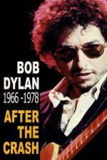 Watch Bob Dylan After the Crash 1966-1978 Zmovies