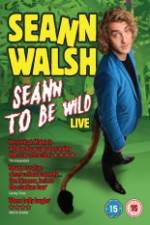 Watch Seann Walsh: Seann to Be Wild Zmovies