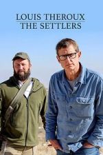 Watch Louis Theroux: The Settlers Zmovies