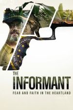 Watch The Informant: Fear and Faith in the Heartland Zmovies