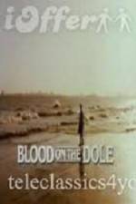 Watch Blood on the Dole Zmovies