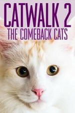 Watch Catwalk 2: The Comeback Cats Zmovies