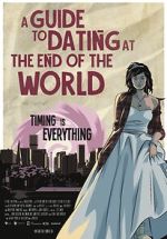 Watch A Guide to Dating at the End of the World Zmovies