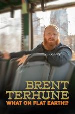 Watch Brent Terhune: What on Flat Earth!? (Short 2022) Zmovies