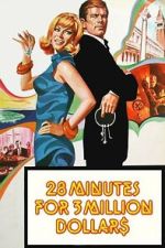Watch 28 Minutes for 3 Million Dollars Zmovies