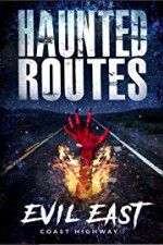 Watch Haunted Routes: Evil East Coast Highway Zmovies