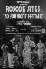 Watch So You Won\'t T-T-T-Talk Zmovies