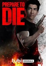 Watch Prepare to Die Zmovies