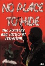Watch No Place to Hide: The Strategy and Tactics of Terrorism Zmovies