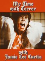 Watch My Time with Terror with Jamie Lee Curtis Zmovies