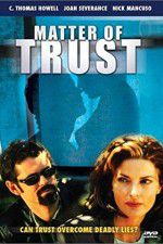Watch Matter of Trust Zmovies