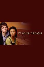 Watch In Your Dreams Zmovies