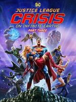 Watch Justice League: Crisis on Infinite Earths, Part Three Zmovies