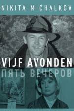 Watch Pyat vecherov Zmovies