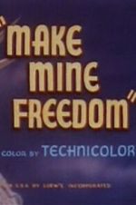 Watch Make Mine Freedom Zmovies