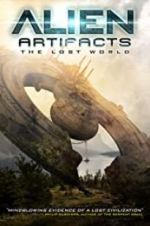 Watch Alien Artifacts: The Lost World Zmovies