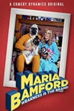 Watch Maria Bamford: Weakness Is the Brand Zmovies