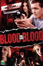 Watch Blood Will Have Blood Zmovies
