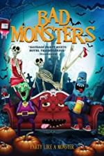 Watch Bad Monsters Zmovies