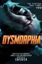 Watch Dysmorphia Zmovies