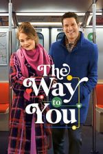 Watch The Way to You Zmovies