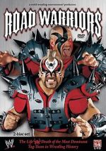 Watch Road Warriors: The Life and Death of Wrestling\'s Most Dominant Tag Team Zmovies
