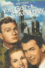 Watch You Gotta Stay Happy Zmovies
