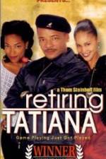 Watch Retiring Tatiana Zmovies