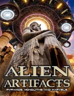 Watch Alien Artifacts: Pyramids, Monoliths and Marvels Zmovies